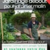 Jardinage debout pour jardinier malin